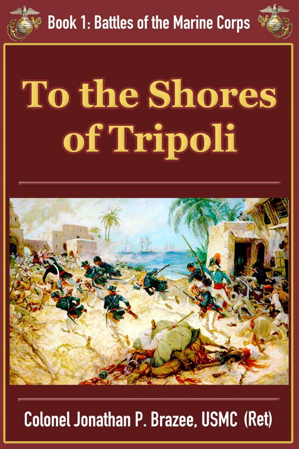 Big bigCover of To The Shores of Tripoli