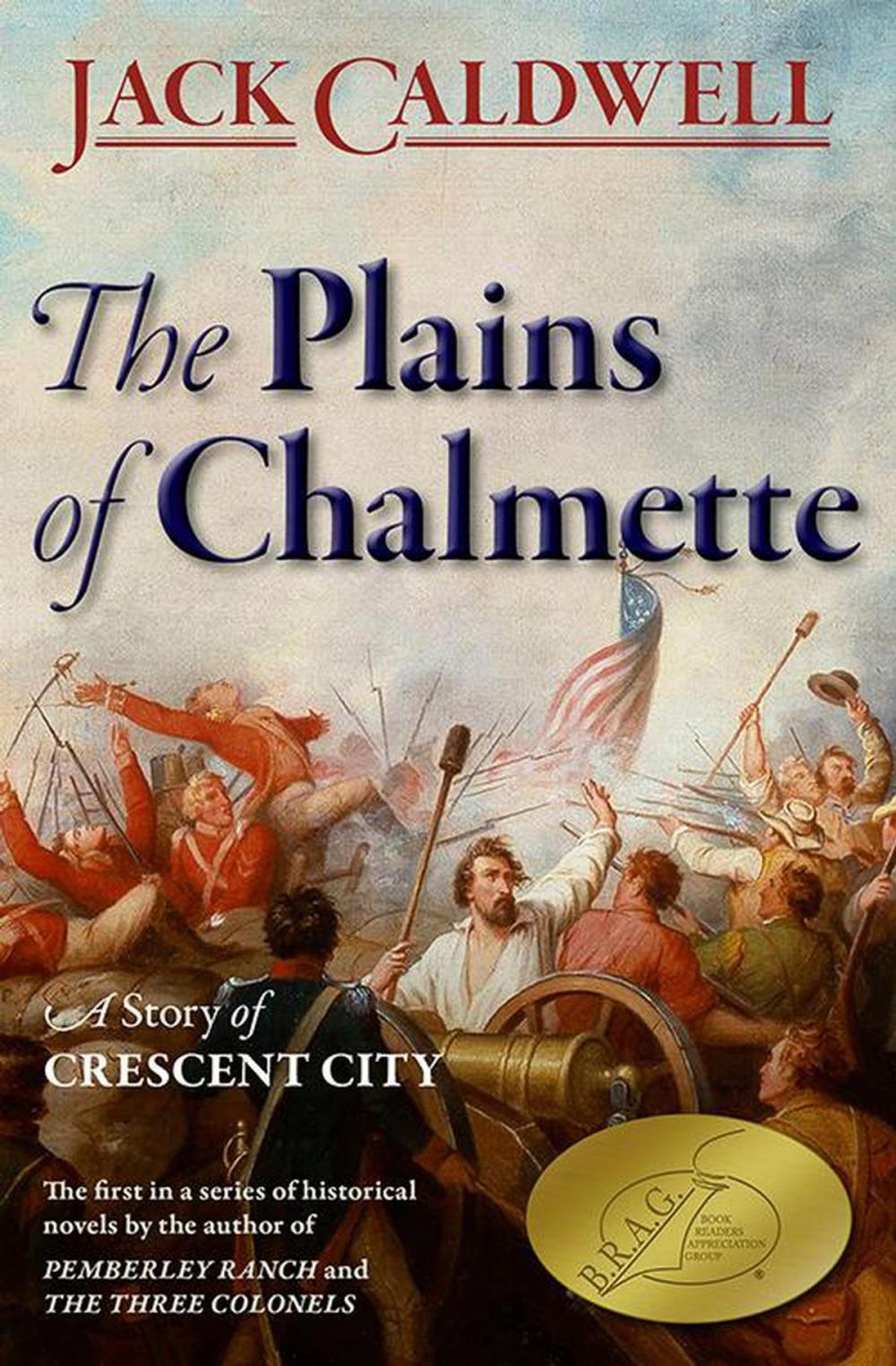 Big bigCover of The Plains of Chalmette: a Story of Crescent City