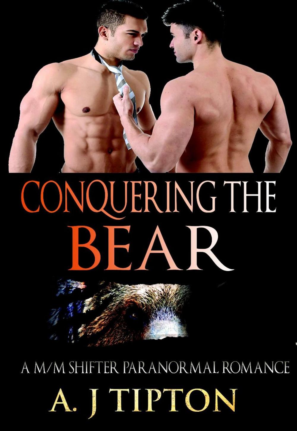 Big bigCover of Conquering the Bear: A M/M Shifter Paranormal Romance