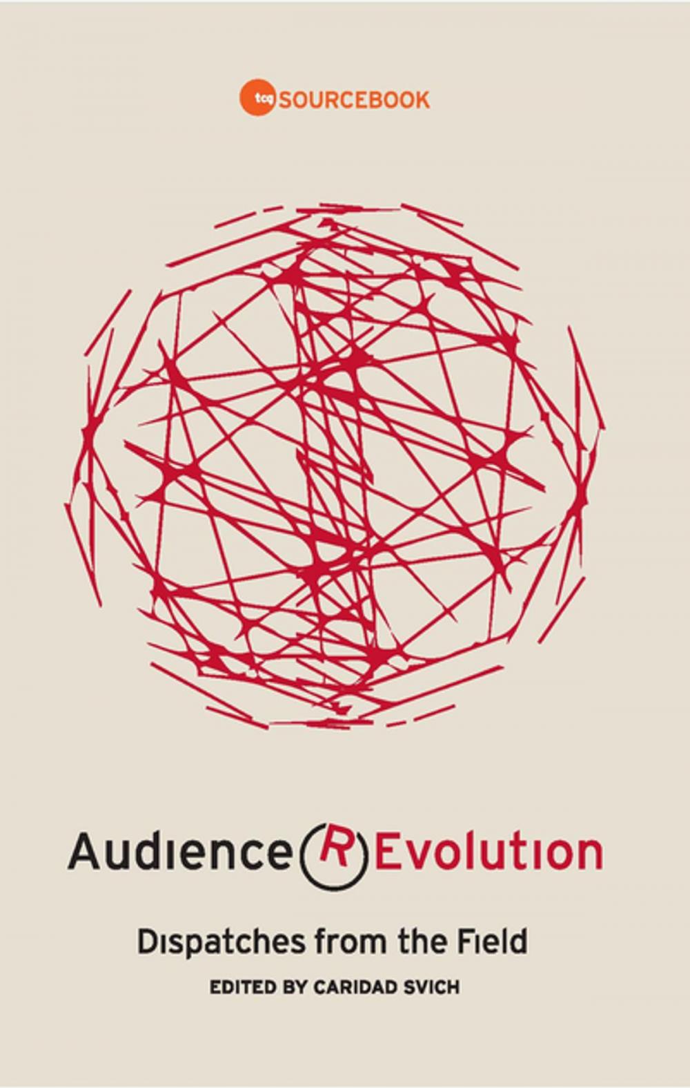 Big bigCover of Audience Revolution: Dispatches from the Field