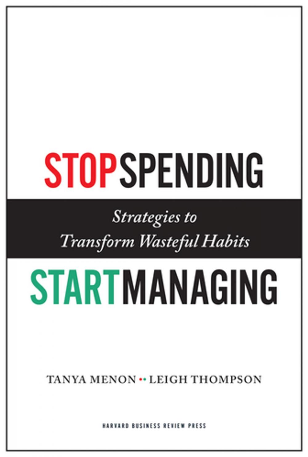 Big bigCover of Stop Spending, Start Managing
