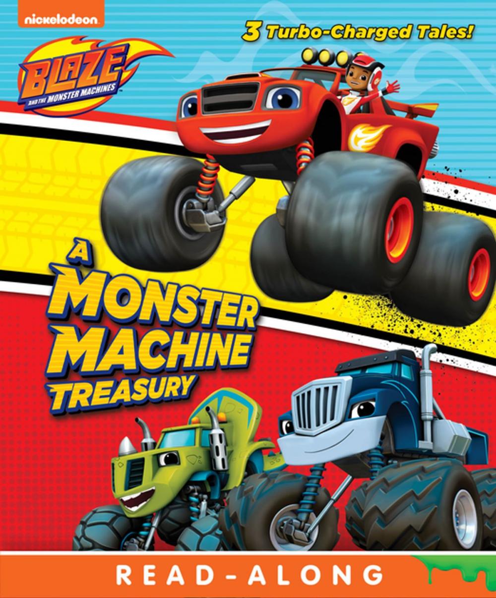 Big bigCover of A Monster Machine Treasury (Blaze and the Monster Machines)