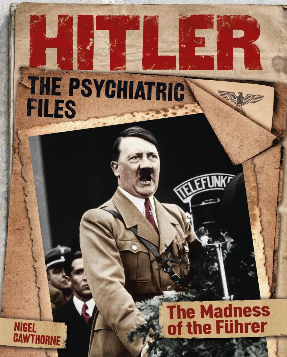 Big bigCover of Hitler: The Psychiatric Files