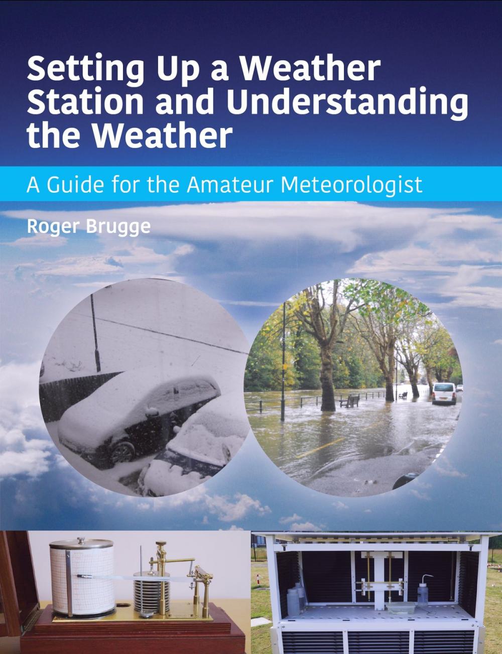 Big bigCover of Setting Up a Weather Station and Understanding the Weather