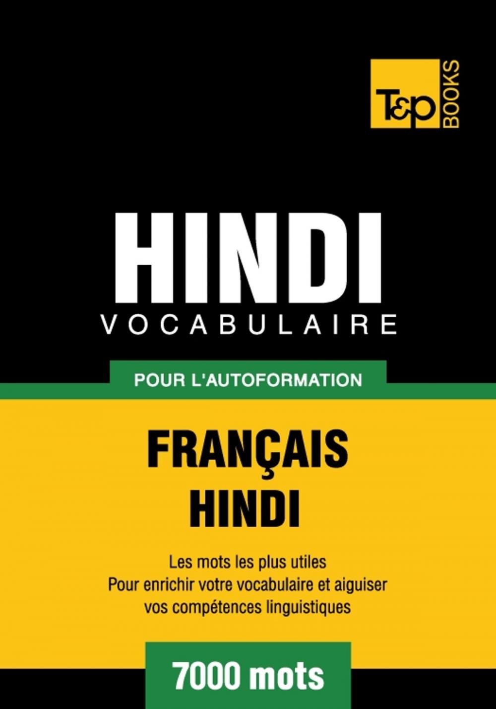 Big bigCover of Vocabulaire français-hindi pour l'autoformation - 7000 mots