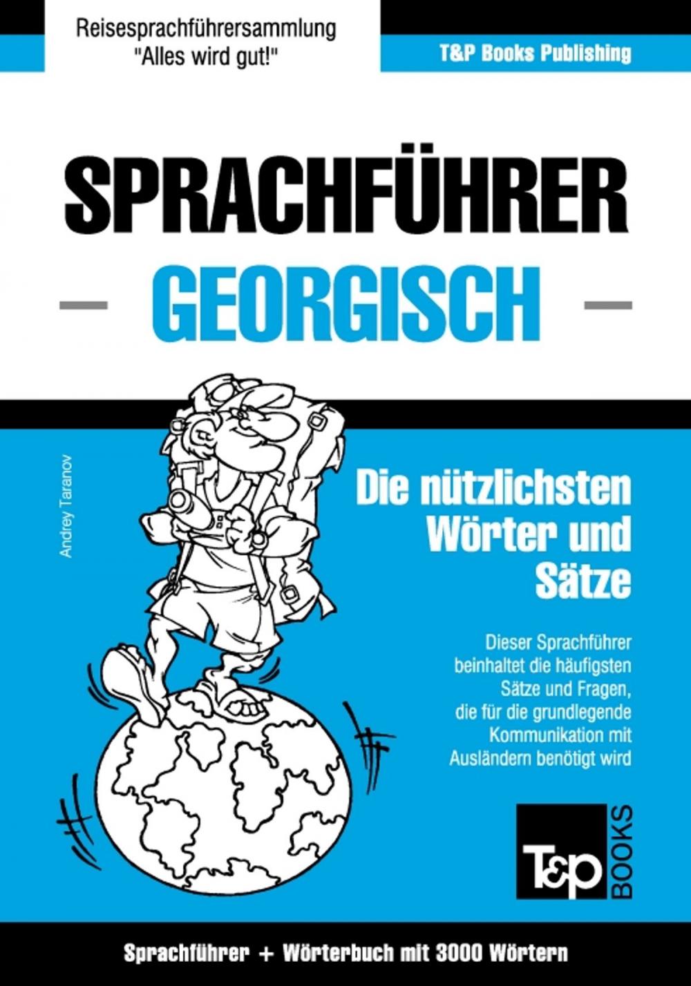 Big bigCover of Sprachführer Deutsch-Georgisch und thematischer Wortschatz mit 3000 Wörtern