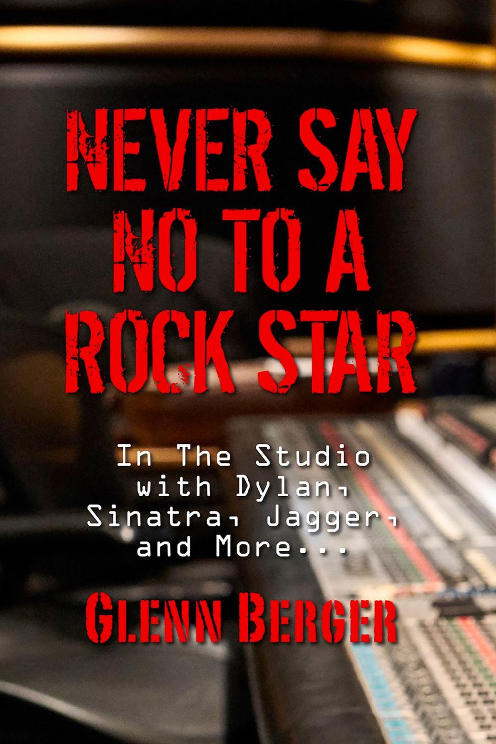 Big bigCover of Never Say No To A Rock Star