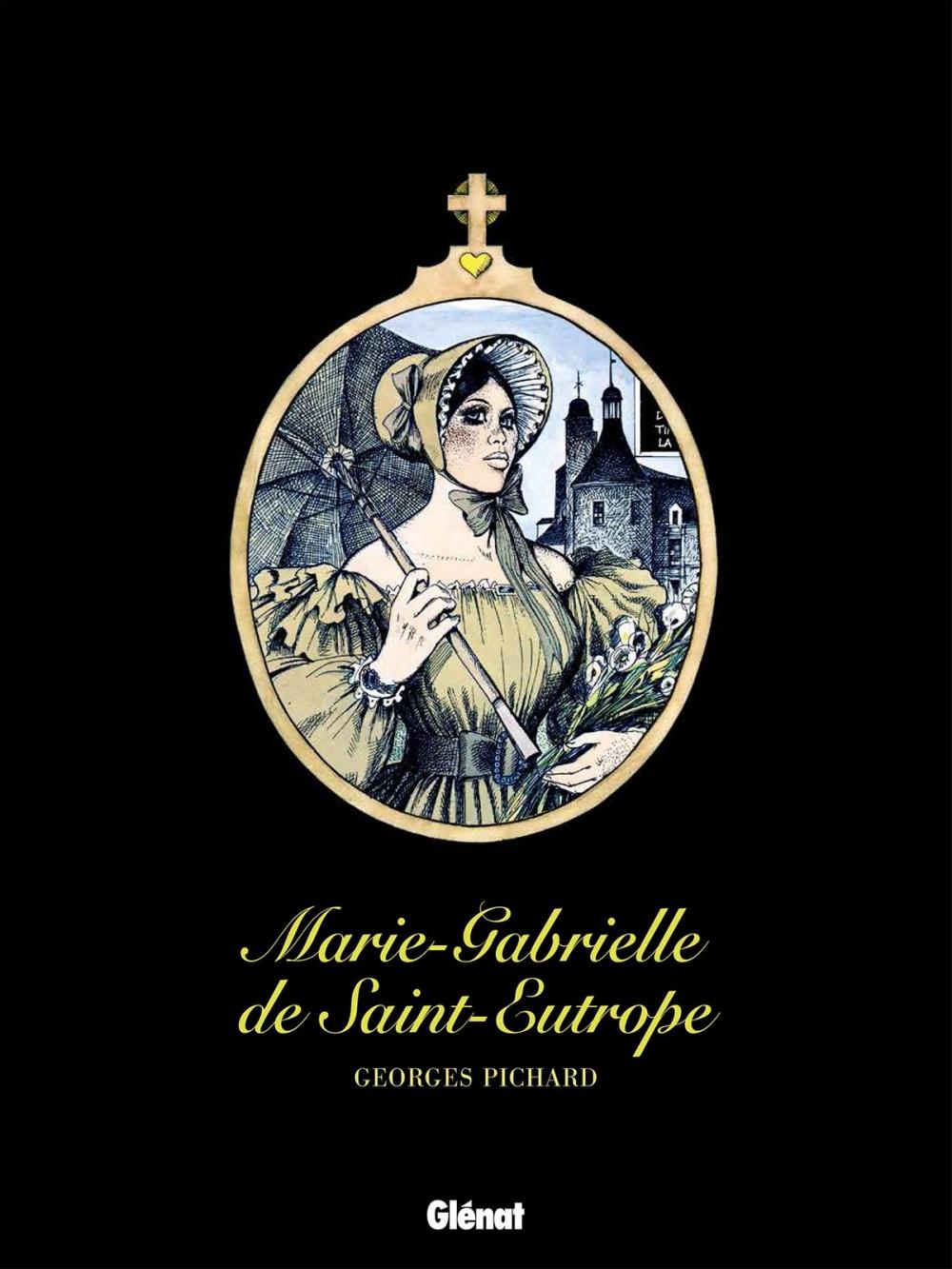 Big bigCover of Marie-Gabrielle de Saint-Eutrope