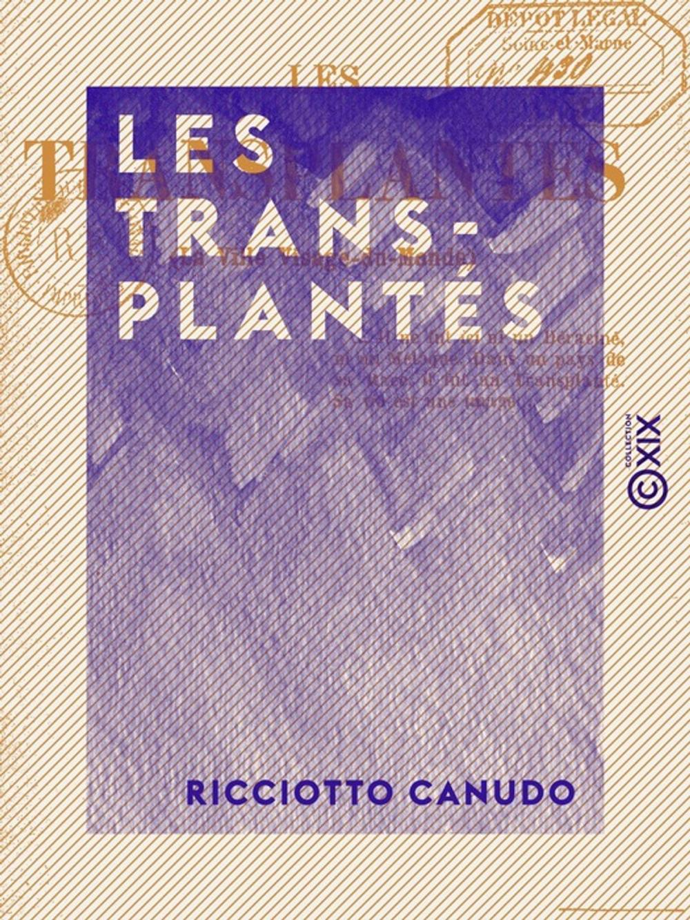 Big bigCover of Les Transplantés