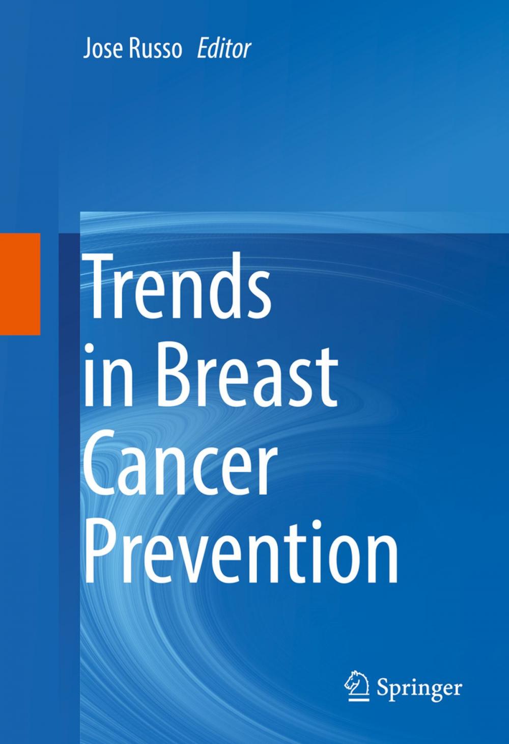 Big bigCover of Trends in Breast Cancer Prevention