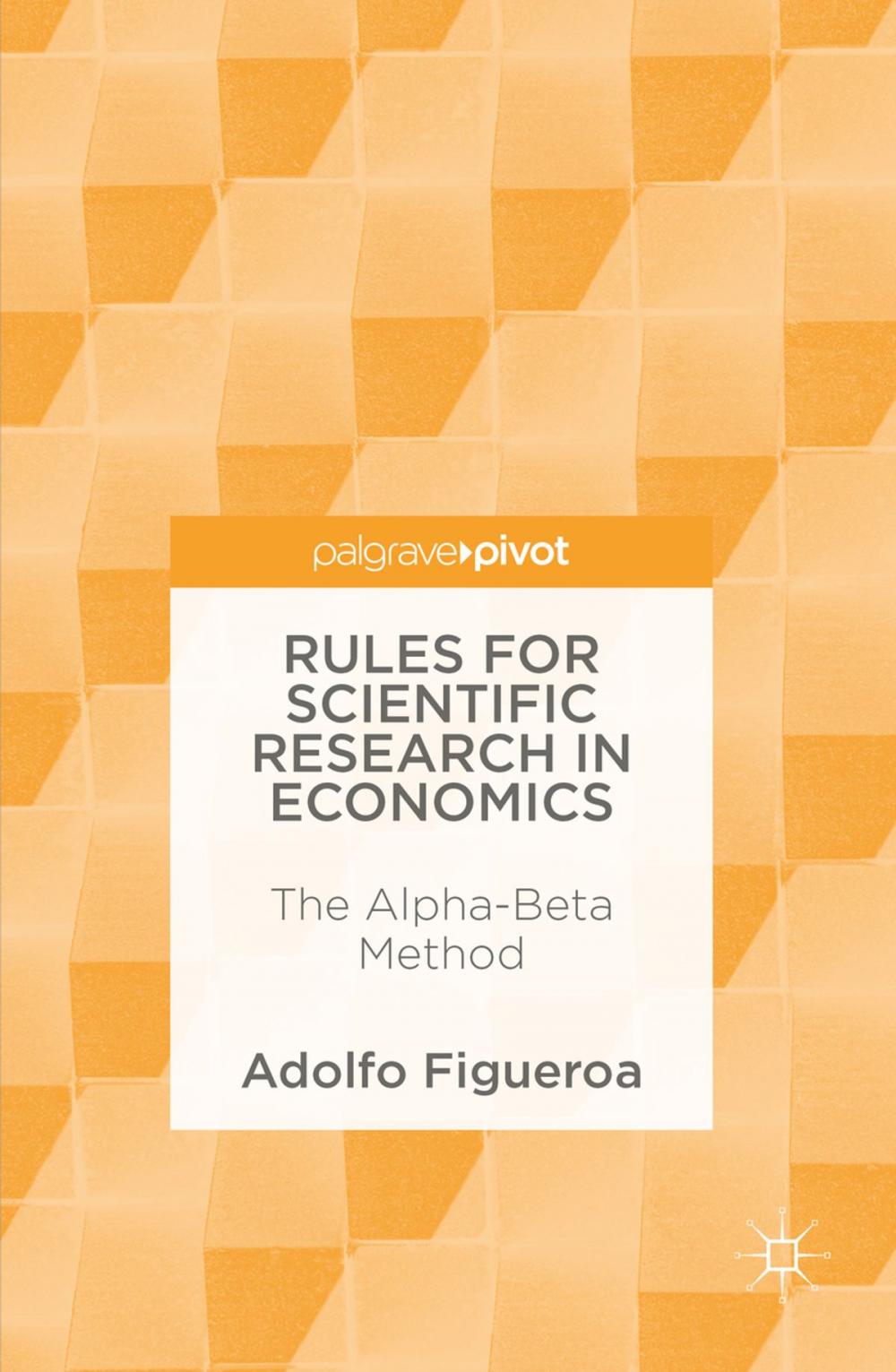 Big bigCover of Rules for Scientific Research in Economics