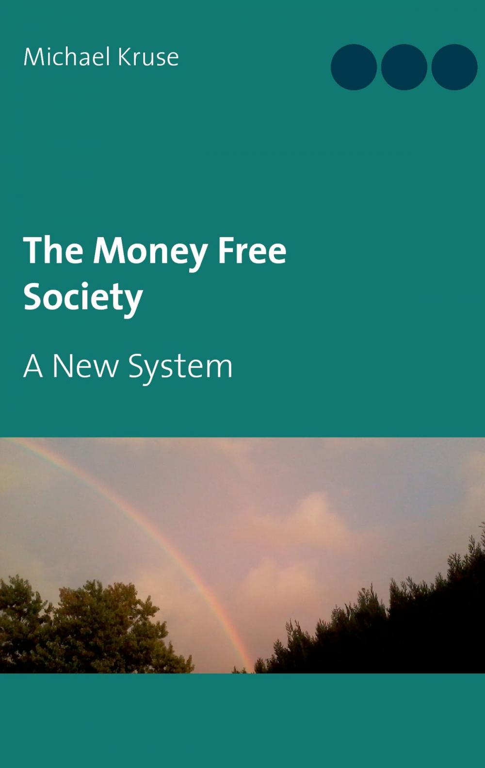 Big bigCover of The Money Free Society