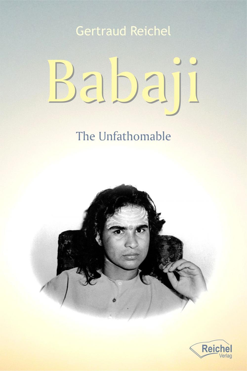 Big bigCover of Babaji - The Unfathomable