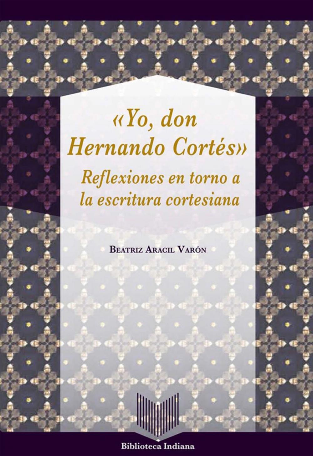 Big bigCover of Yo, Don Hernando Cortés