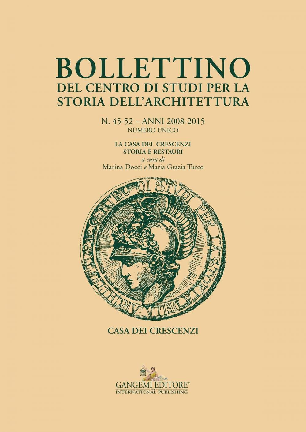 Big bigCover of Bollettino del Centro di Studi per la Storia dell'Architettura n. 45-52. Anni 200/-2015 Numero unico