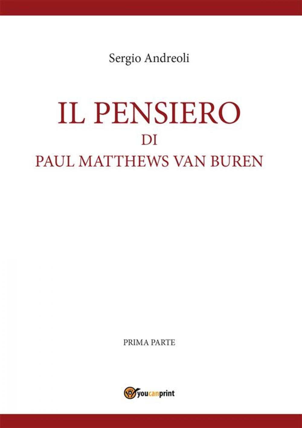 Big bigCover of IL PENSIERO DI PAUL MATTHEWS VAN BUREN - volumetto 1