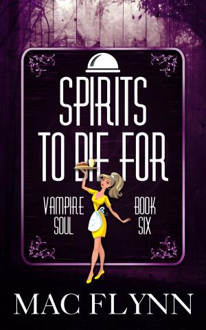 Cover of the book Spirits To Die For by Tamie Dearen