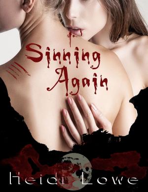 Cover of the book Sinning Again by Heidi Lowe