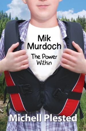 Cover of the book Mik Murdoch, The Power Within by T.L. McMahon
