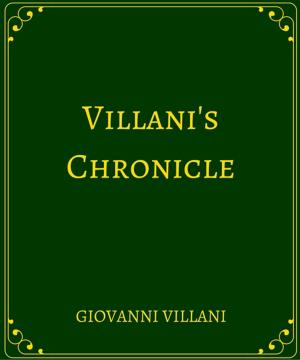 Cover of the book Villani's Chronicle by John F.Runciman