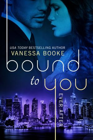 bigCover of the book Bound to You: Ever After by 