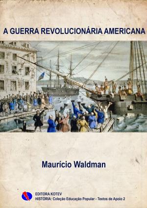 Cover of A Guerra Revolucionária Americana