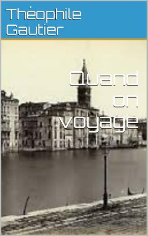 Cover of the book Quand on voyage by by Henry James
