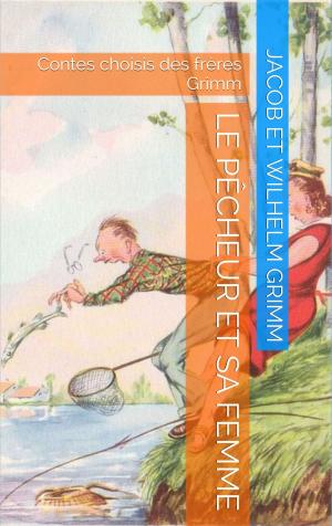 Cover of the book Le pêcheur et sa femme by Jacques Boulenger