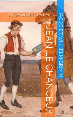 Cover of the book Jean le chanceux by Jack London, Louis Postif (traducteur)
