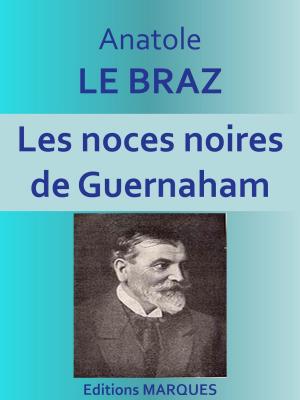 Cover of the book Les noces noires de Guernaham by Edgar Allan Poe