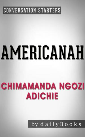Book cover of Conversations on Americanah by Chimamanda Ngozi Adichie | Conversation Starters