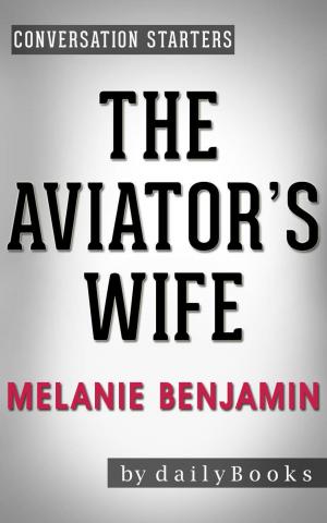 Book cover of Conversations on The Aviator's Wife by Melanie Benjamin