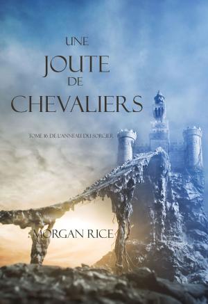 bigCover of the book Une Joute de Chevaliers (Tome 16 De L'anneau Du Sorcier) by 