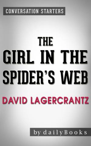 Book cover of Conversation Starters: The Girl in the Spider's Web: by David Lagercrantz