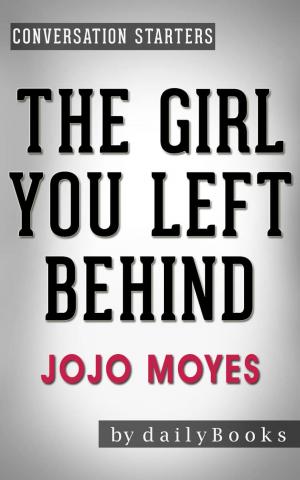Book cover of Conversation Starters: The Girl You Left Behind by Jojo Moyes
