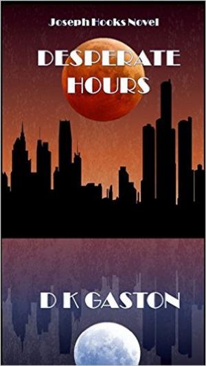 Cover of the book Desperate Hours by Colin T Nelson