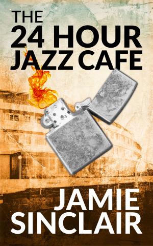 bigCover of the book The 24 Hour Jazz Cafe by 