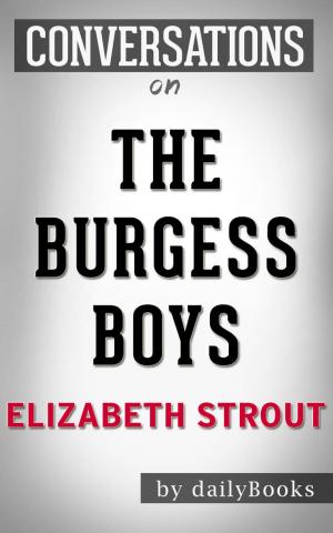 Book cover of Conversations on The Burgess Boys by Elizabeth Strout