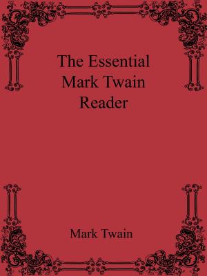 Book cover of The Essential Mark Twain Reader