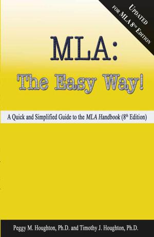 Book cover of MLA: The Easy Way! [Updated for MLA 8th Edition]