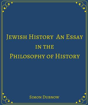 Cover of the book Jewish History An Essay in the Philosophy of History by Steele Rudd