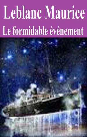 Cover of the book Le Formidable Événement by HONORE DE BALZAC