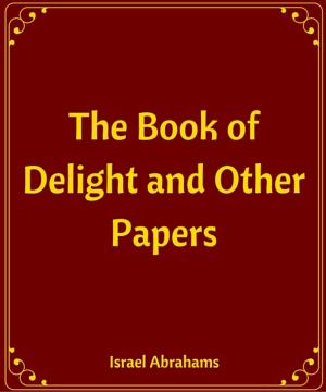 Cover of the book The Book of Delight and Other Papers by Edward Woodberry.Woodberry
