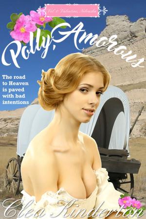 Cover of the book Polly, Amorous by Clea Kinderton