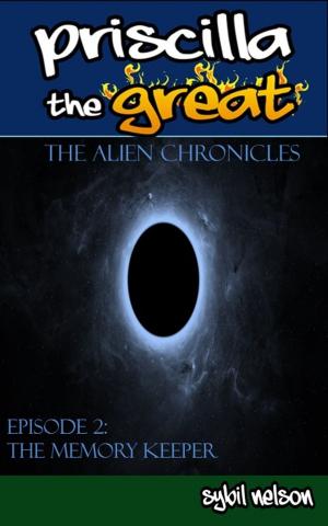 Cover of the book Priscilla the Great: The Alien Chronicles by Joey Graceffa