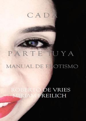 Cover of the book Cada Parte Tuya by Pedro González Silva