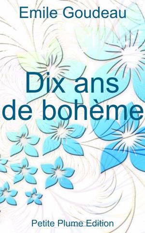Cover of the book Dix ans de bohème by Victor Hugo