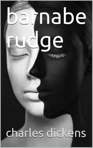 Cover of the book barnabe rudge by Clarisse Kins