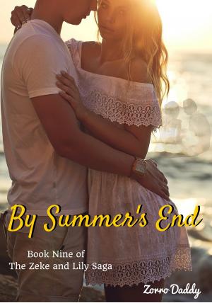 Cover of the book Zeke and Lily (Book Nine): By Summer's End by Day Leclaire