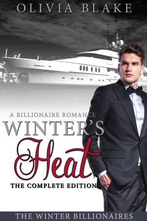 Cover of the book Winter's Heat: The Complete Edition by Olivia Blake
